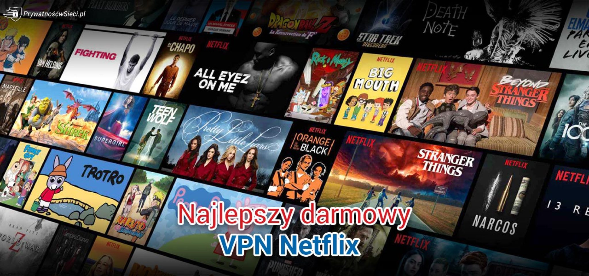 Darmowy VPN Netflix 2022 - Jaki jest najlepszy? | PrywatnośćwSieci.pl