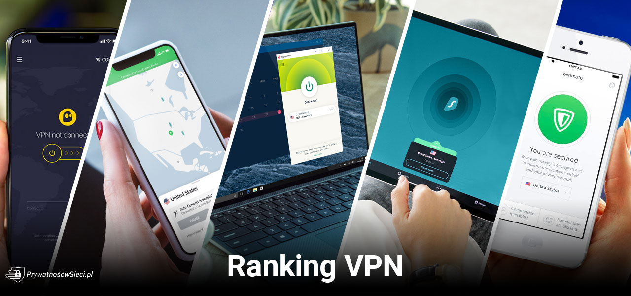 Ranking VPN 2024 Nasze porównanie VPN PrywatnośćwSieci.pl