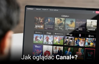 Oglądaj Canal+ przez Internet – Krótki poradnik w 2025