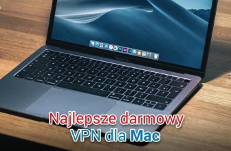 Najlepsze sieci VPN dla Mac 2025