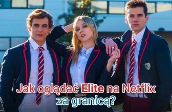 Jak oglądać Elite online na Netflix w 2025?