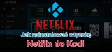 Jak zainstalować NetfliXBMC? Kompletny przewodnik 2025