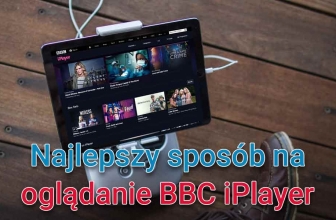 Najlepszy sposób na oglądanie BBC w Polsce