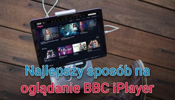 Najlepszy sposób na oglądanie BBC w Polsce