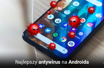 Najlepszy antywirus na Androida w 2025? Przedstawiamy ranking