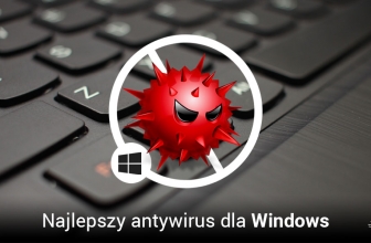 Jaki antywirus dla Windowsa w 2025? Podpowiadamy.