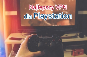 Najlepszy Playstation VPN 2025 – Oglądaj Netflix na PS4