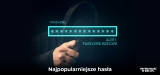 Najpopularniejsze hasła – statystyki 2025