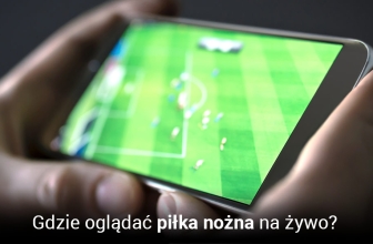 Gdzie i jak oglądać piłka nożna live w Polsce w 2025