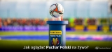 Oglądaj Puchar Polski z Całego Świata 2025