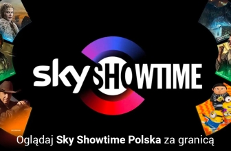 Jak oglądać Sky Showtime Polska za granica w 2025