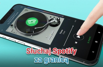 Słuchaj Spotify za granicą. Odblokuj ulubioną muzykę!