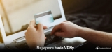 Najlepsze tanie VPNy w 2025 roku.