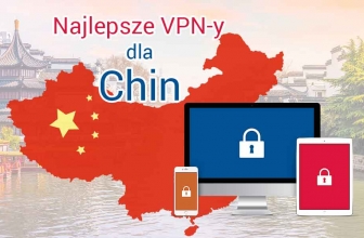 Korzystaj z VPN w Chinach w celu ominięcia cenzury