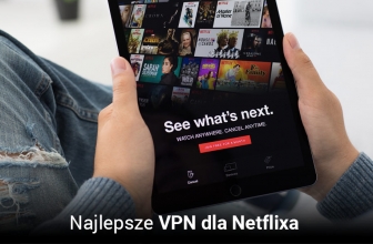 Top 5 VPN dla Netflixa w 2025: Płatne i darmowe alternatywy!