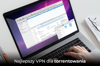 Najlepsze VPN torrenty w 2025